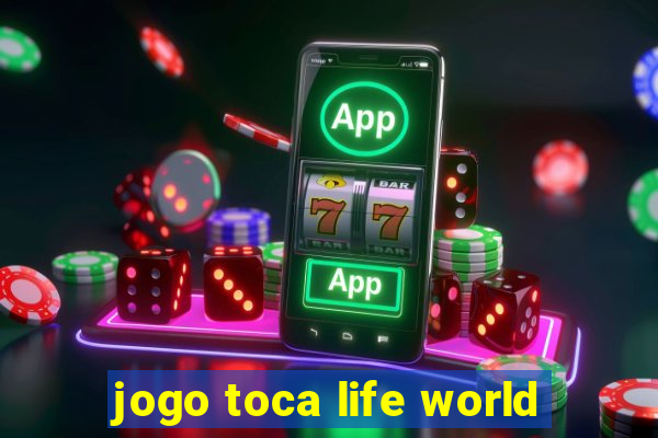 jogo toca life world